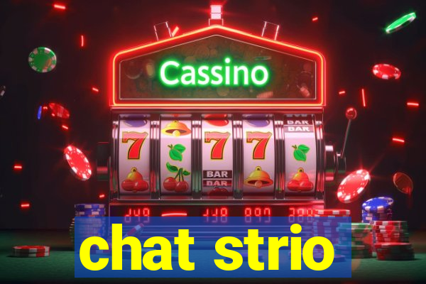 chat strio